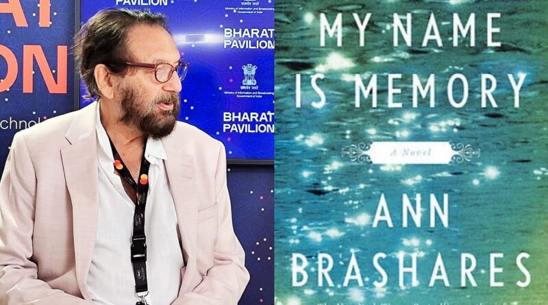Shekhar Kapur to adapt novel My Name is Memory into a series